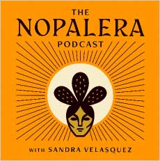 The Nopalera Podcast