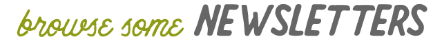 Browse Some Newsletters