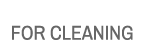 for cleaning